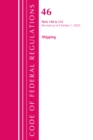 Code of Federal Regulations, Title 46 Shipping 140-155, Revised as of October 1, 2020 - Book