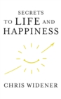 Secrets to Life and Happiness - eBook