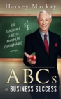 Harvey Mackay's ABC's of Business Success - Book