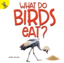 What Do Birds Eat? - eBook