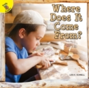 Where Does It Come From? - eBook