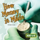 How Money Is Made - eBook