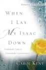 When I Lay My Isaac Down - Book