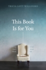 This Book Is for You - Book