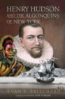 Henry Hudson and the Algonquins of New York - eBook