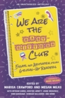 We Are the Baby-Sitters Club : Essays and Artwork from Grown-Up Readers - Book