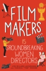 Film Makers : 15 Groundbreaking Women Directors - eBook