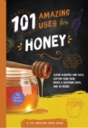 101 Amazing Uses for Honey - Book