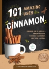101 Amazing Uses for Cinnamon - Book