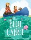 The Blue Canoe : A Picture Book - Book
