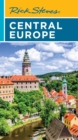Rick Steves Central Europe : The Czech Republic, Poland, Hungary, Slovenia & More - Book