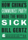 How China's Communist Party Made the World Sick - eBook
