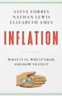 Inflation : What It Is, Why It's Bad, and How to Fix It - eBook