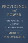 Providence and Power : Ten Portraits in Jewish Statesmanship - eBook