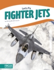 Let's Fly: Fighter Jets - Book