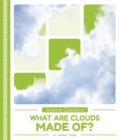 Science Questions: What Are Clouds Made Of? - Book
