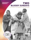 Two Bloody Sundays : Civil Rights in America and Ireland - Book