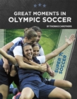 Great Moments in Olympic Soccer - Book