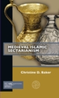Medieval Islamic Sectarianism - Book