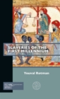 Slaveries of the First Millennium - eBook