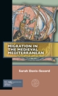 Migration in the Medieval Mediterranean - Book