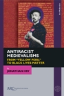 Antiracist Medievalisms : From “Yellow Peril” to Black Lives Matter - Book