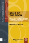 Song of the Bison : Text and Translation of Nicolaus Hussovianus’s "Carmen de statura, feritate, ac venatione bisontis" - Book