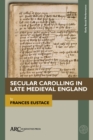 Secular Carolling in Late Medieval England - Book