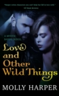 Love and Other Wild Things - eBook