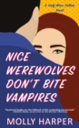 Nice Werewolves Don't Bite Vampires - eBook