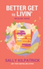 Better Get to Livin' - eBook