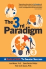 The 3rd Paradigm : A Radical Shift to Greater Success - Book