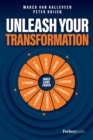 Unleash Your Transformation : Using the Power of the Flywheel to Transform Your Business - Book