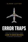 Error Traps : How High-Performing Teams Learn To Avoid Mistakes in Aircraft Maintenance - eBook