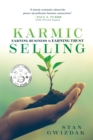 Karmic Selling : Earning Business by Earning Trust - eBook