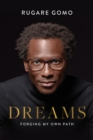 Dreams : Forging My Own Path - eBook