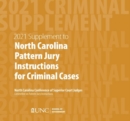 June 2021 Supplement to North Carolina Pattern Jury Instructions for Criminal Cases - Book