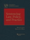 Sentencing Law, Policy, and Practice - Book