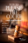 How to Please the Court : A Moot Court Handbook - Book