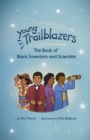 Young Trailblazers : The Book of Black Inventors and Scientists - eBook