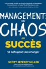 Management: du chaos au succes : 30 defis pour tout changer - Book