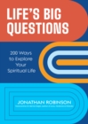 Life's Big Questions : 200 Ways to Explore Your Spiritual Life (Philosophy, Metaphysics) - Book