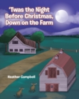 'Twas the Night Before Christmas, Down on the Farm - eBook