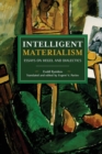 Intelligent Materialism : Essays on Hegel and Dialectics - Book