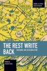 The Rest Write Back : Discourse and Decolonization - Book