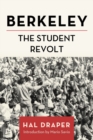 Berkeley : The Student Revolt - Book