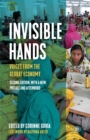 Invisible Hands : VOICES FROM THE GLOBAL ECONOMY - Book