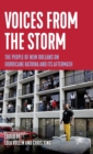 Voices from the Storm : The People of New Orleans on Hurricane Katrina and Its Aftermath - Book
