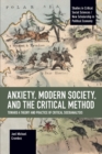 Anxiety, Modern Society, and the Critical Method : Toward a Theory and Practice of Critical Socioanalysis - Book