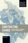 Constructing Change : A Political Economy of Housing and Electricity Provision in Turkey - Book